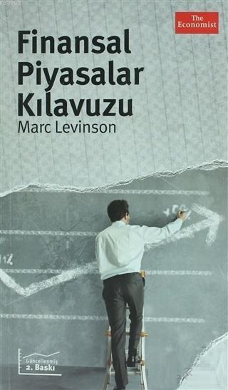 Finansal Piyasalar Kılavuzu - Marc Levinson | Yeni ve İkinci El Ucuz K