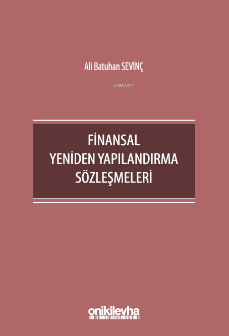 Finansal Yeniden Yapılandırma Sözleşmeleri - Ali Batuhan Sevinç | Yeni