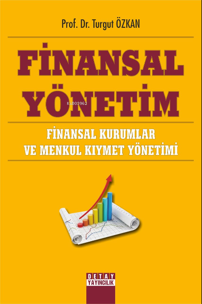 Finansal Yönetim ;Finansal Kurumlar ve Menkul Kıymet Yönetimi - Turgut