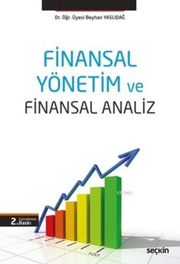 Finansal Yönetim ve Finansal Analiz - Beyhan Yaslıdağ | Yeni ve İkinci