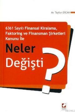 Finansman Şirketleri Kanunu İle Neler Değişti? Tayfun Ercan