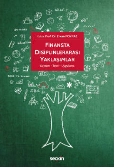 Finansta Disiplinlerarası Yaklaşımlar;Kavram – Teori – Uygulama - Erka