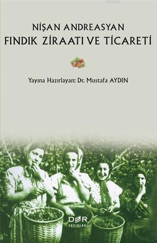 Fındık Ziraatı ve Ticareti - Nişan Andreasyan | Yeni ve İkinci El Ucuz