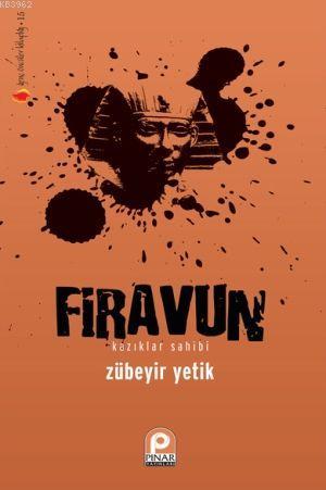 Firavun - Zübeyir Yetik | Yeni ve İkinci El Ucuz Kitabın Adresi