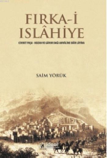 Fırka-i Islahiyye - Saim Yörük | Yeni ve İkinci El Ucuz Kitabın Adresi