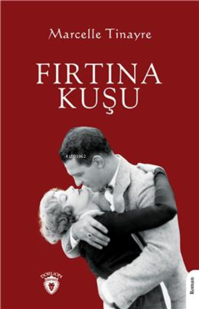 Fırtına Kuşu - Marcelle Tinayre | Yeni ve İkinci El Ucuz Kitabın Adres