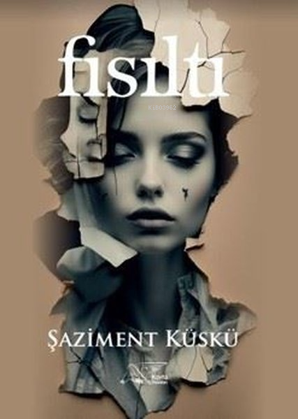 Fısıltı - Şaziment Küskü | Yeni ve İkinci El Ucuz Kitabın Adresi