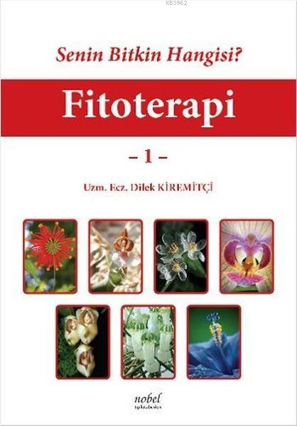 Fitoterapi 1 - Dilek Kiremitçi | Yeni ve İkinci El Ucuz Kitabın Adresi