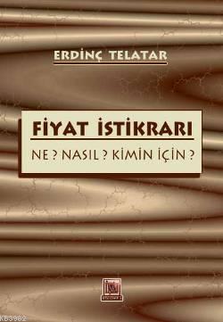 Fiyat İstikrarı - Erdinç Telatar | Yeni ve İkinci El Ucuz Kitabın Adre