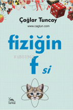 Fiziğin F'si - Çağlar Tuncay | Yeni ve İkinci El Ucuz Kitabın Adresi