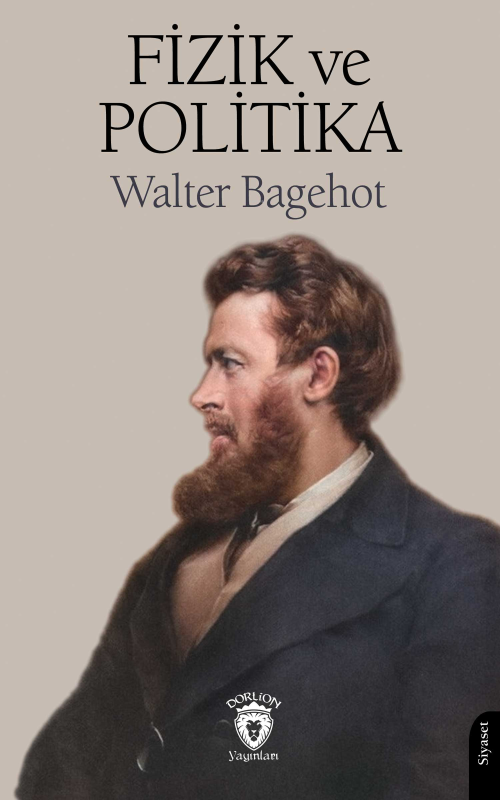 Fizik ve Politika - Walter Bagehot | Yeni ve İkinci El Ucuz Kitabın Ad