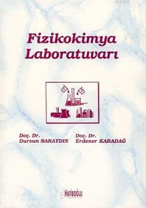 Fizikokimya Laboratuvarı - Dursun Saraydın | Yeni ve İkinci El Ucuz Ki