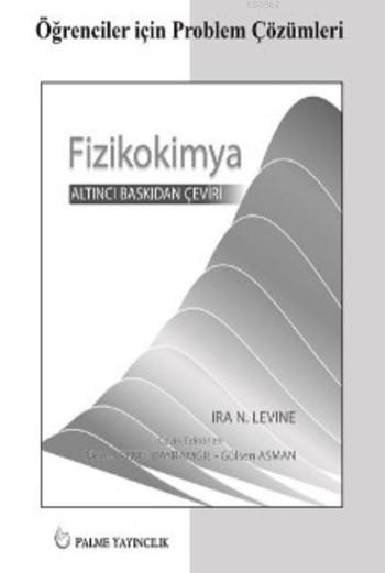 Fizikokimya - Ira N. Levine | Yeni ve İkinci El Ucuz Kitabın Adresi