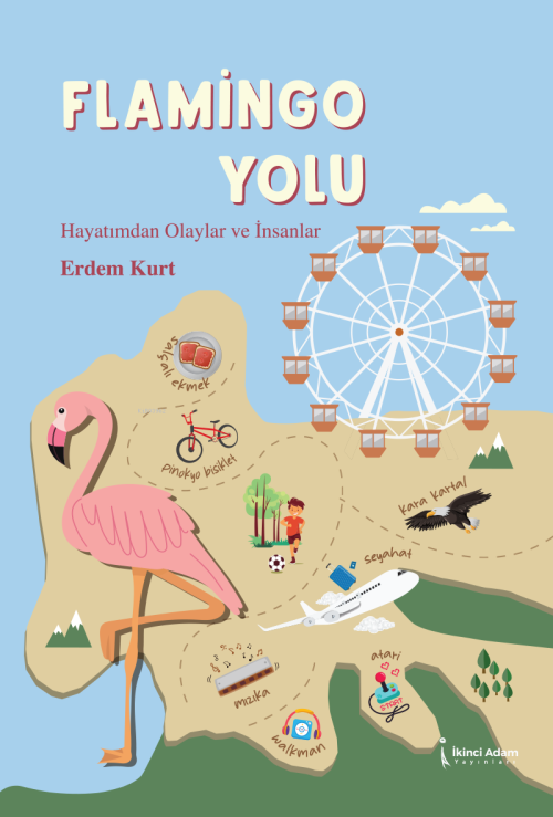 Flamingo Yolu - Erdem Kurt | Yeni ve İkinci El Ucuz Kitabın Adresi