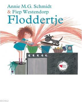 Floddertje - Annie M. G. Schmidt | Yeni ve İkinci El Ucuz Kitabın Adre