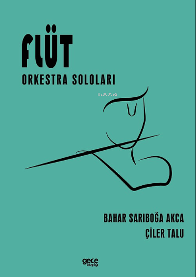 Flüt Orkestra Soloları - Bahar Sarıboğa Akça | Yeni ve İkinci El Ucuz 