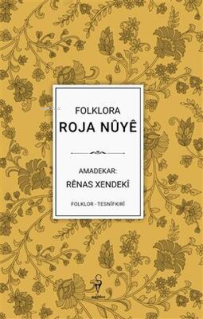 Folklora Roja Nuye - Renas Xendeki | Yeni ve İkinci El Ucuz Kitabın Ad