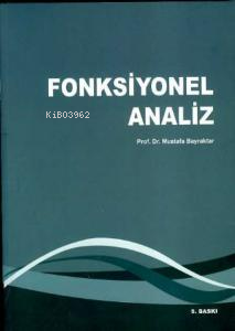 Fonksiyonel Analiz - Mustafa Bayraktar | Yeni ve İkinci El Ucuz Kitabı