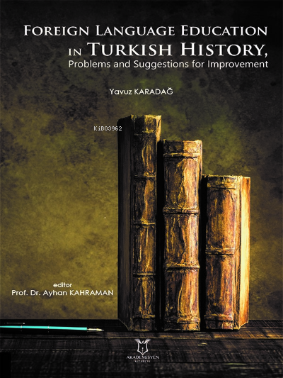 Foreign Language Education in Turkish History, Problems and Suggestion