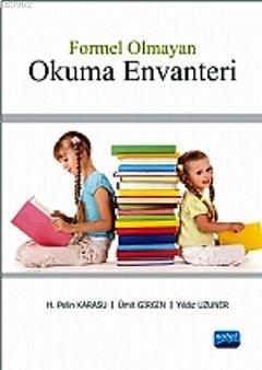 Formel Olmayan Okuma Evanteri - H. Pelin Karasu Ümit Girgin Yıldız Uzu