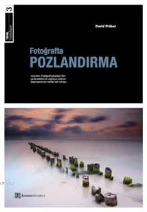 Fotoğrafta Pozlandırma - David Prakel | Yeni ve İkinci El Ucuz Kitabın