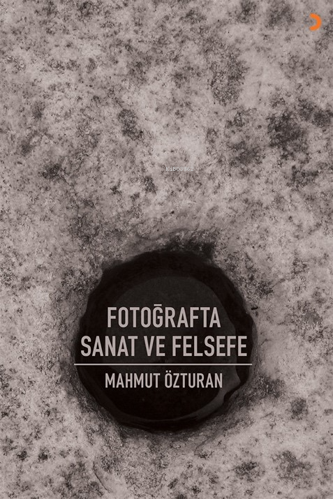 Fotoğrafta Sanat ve Felsefe - Mahmut Özturan | Yeni ve İkinci El Ucuz 