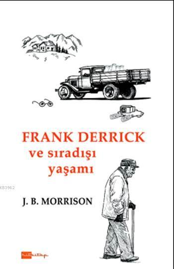 Frank Derrick ve Sıradışı Yaşamı - Jim B. Morrison | Yeni ve İkinci El