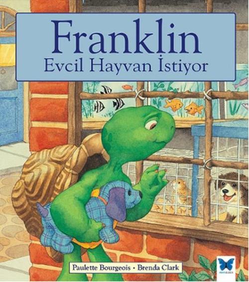 Franklin Evcil Hayvan İstiyor - Paulette Bourgeois | Yeni ve İkinci El