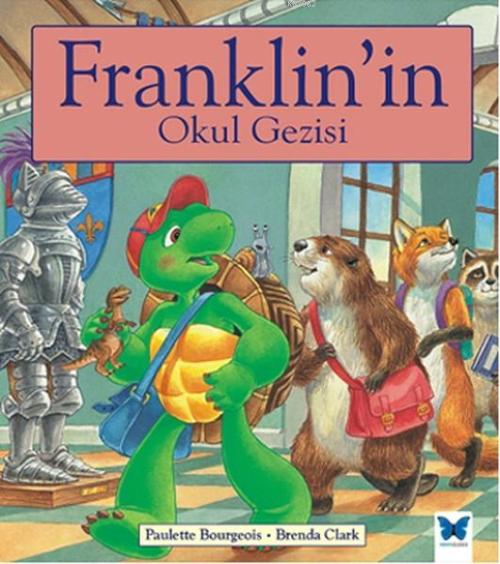 Franklin'in Okul Gezisi - Paulette Bourgeois | Yeni ve İkinci El Ucuz 