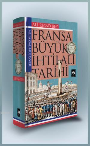 Fransa Büyük İhtilali Tarihi - Ali Reşad Bey | Yeni ve İkinci El Ucuz 