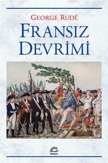 Fransız Devrimi - George Rude | Yeni ve İkinci El Ucuz Kitabın Adresi