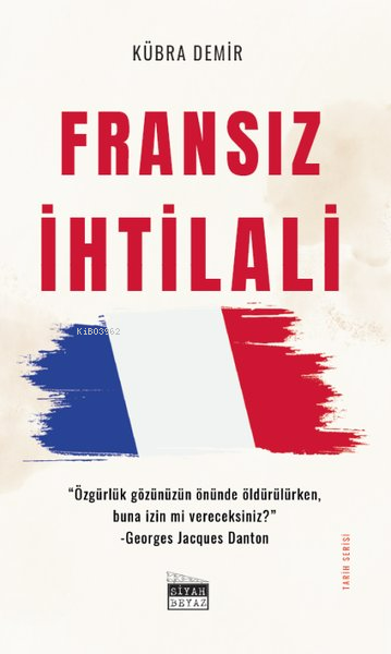 Fransız İhtilali - Tarih Serisi - Kübra Demir | Yeni ve İkinci El Ucuz