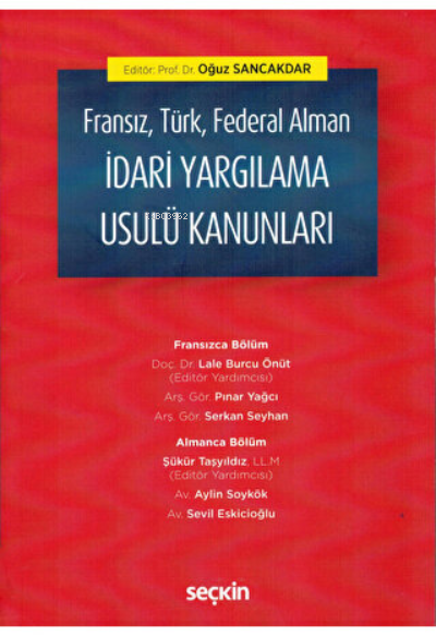 Fransız, Türk, Federal Alman İdari Yargılama Usulü Kanunları - Oğuz Sa