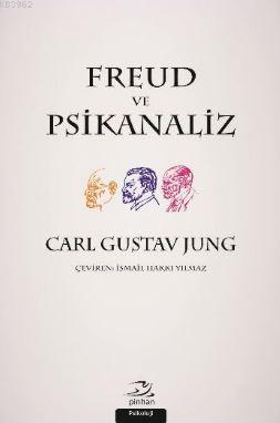 Freud ve Psikanaliz - Carl Gustav Jung | Yeni ve İkinci El Ucuz Kitabı