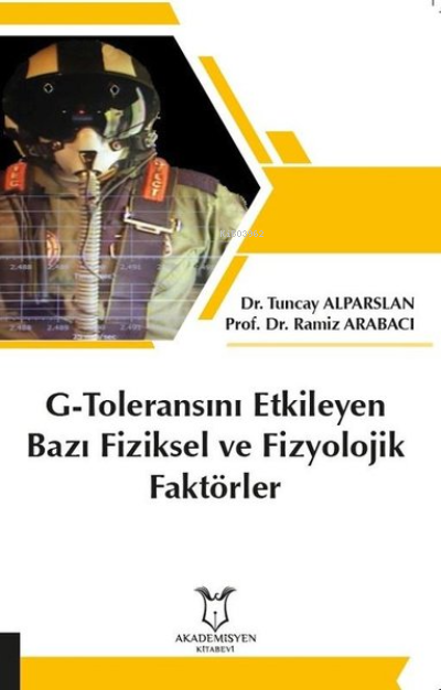 G-Toleransını Etkileyen Bazı Fiziksel ve Fizyolojik Faktörler - Tuncay