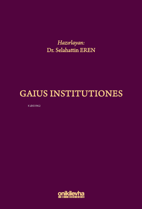 Gaius Institutiones - Selahattin Eren | Yeni ve İkinci El Ucuz Kitabın