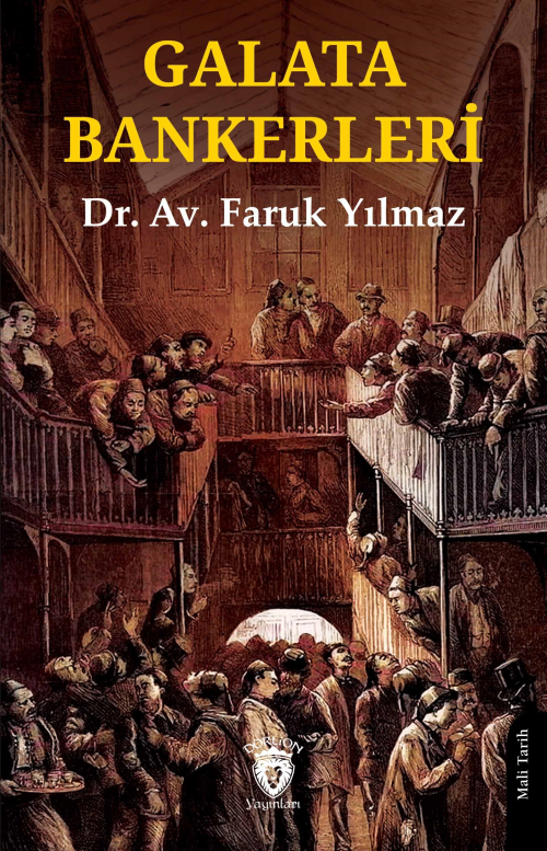 Galata Bankerleri - Faruk Yılmaz | Yeni ve İkinci El Ucuz Kitabın Adre