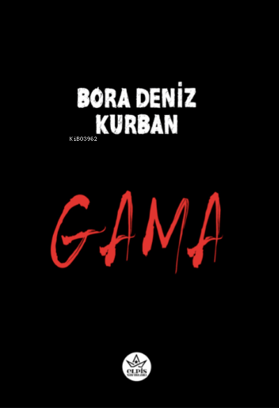 Gama - Bora Deniz Kurban | Yeni ve İkinci El Ucuz Kitabın Adresi