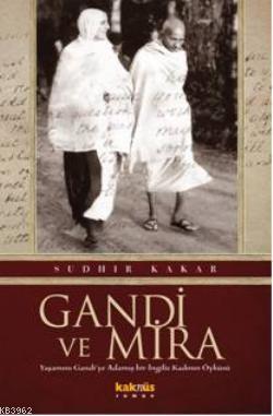 Gandi ve Mira - Sudhir Kakar | Yeni ve İkinci El Ucuz Kitabın Adresi