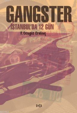 Gangster - F. Cengiz Erdinç | Yeni ve İkinci El Ucuz Kitabın Adresi