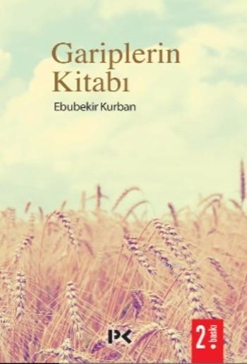 Gariplerin Kitabı - Ebubekir Kurban | Yeni ve İkinci El Ucuz Kitabın A