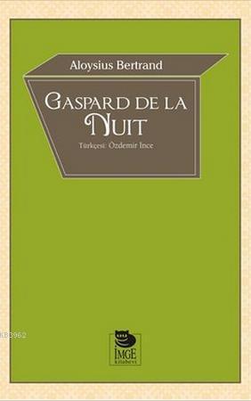 Gaspard de la Nuit - Aloysius Bertrand | Yeni ve İkinci El Ucuz Kitabı