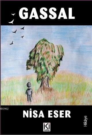 Gassal - Nisa Eser | Yeni ve İkinci El Ucuz Kitabın Adresi