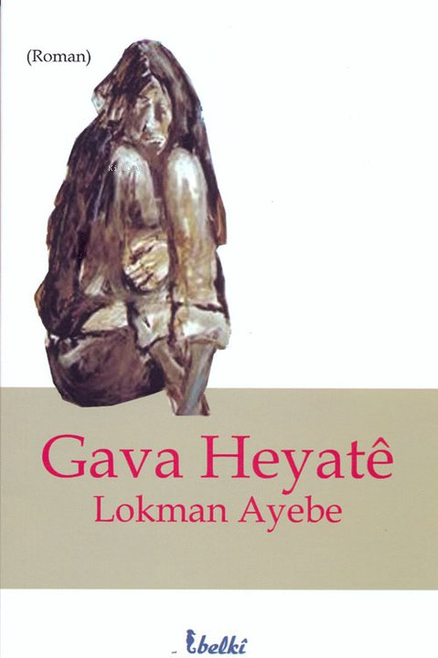 Gava Heyatê - Lokman Ayebe | Yeni ve İkinci El Ucuz Kitabın Adresi