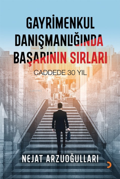 Gayrimenkul Danışmanlığında Başarının Sırları - Nejat Arzuoğulları | Y