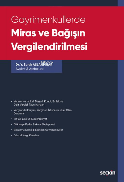 Gayrimenkullerde Miras ve Bağışın Vergilendirilmesi - Yusuf Burak Asla