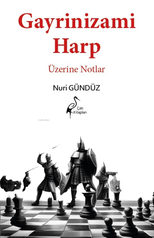 Gayrinizami Harp Üzerine Notlar - Nuri Gündüz | Yeni ve İkinci El Ucuz