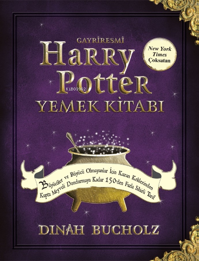 Gayriresmi Harry Potter Yemek Kitabı - Dinah Bucholz | Yeni ve İkinci 