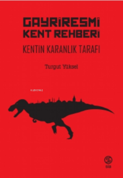 Gayriresmi Kent Rehberi - Turgut Yüksel | Yeni ve İkinci El Ucuz Kitab