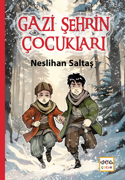 Gazi Şehrin Çocukları - Neslihan Saltaş | Yeni ve İkinci El Ucuz Kitab